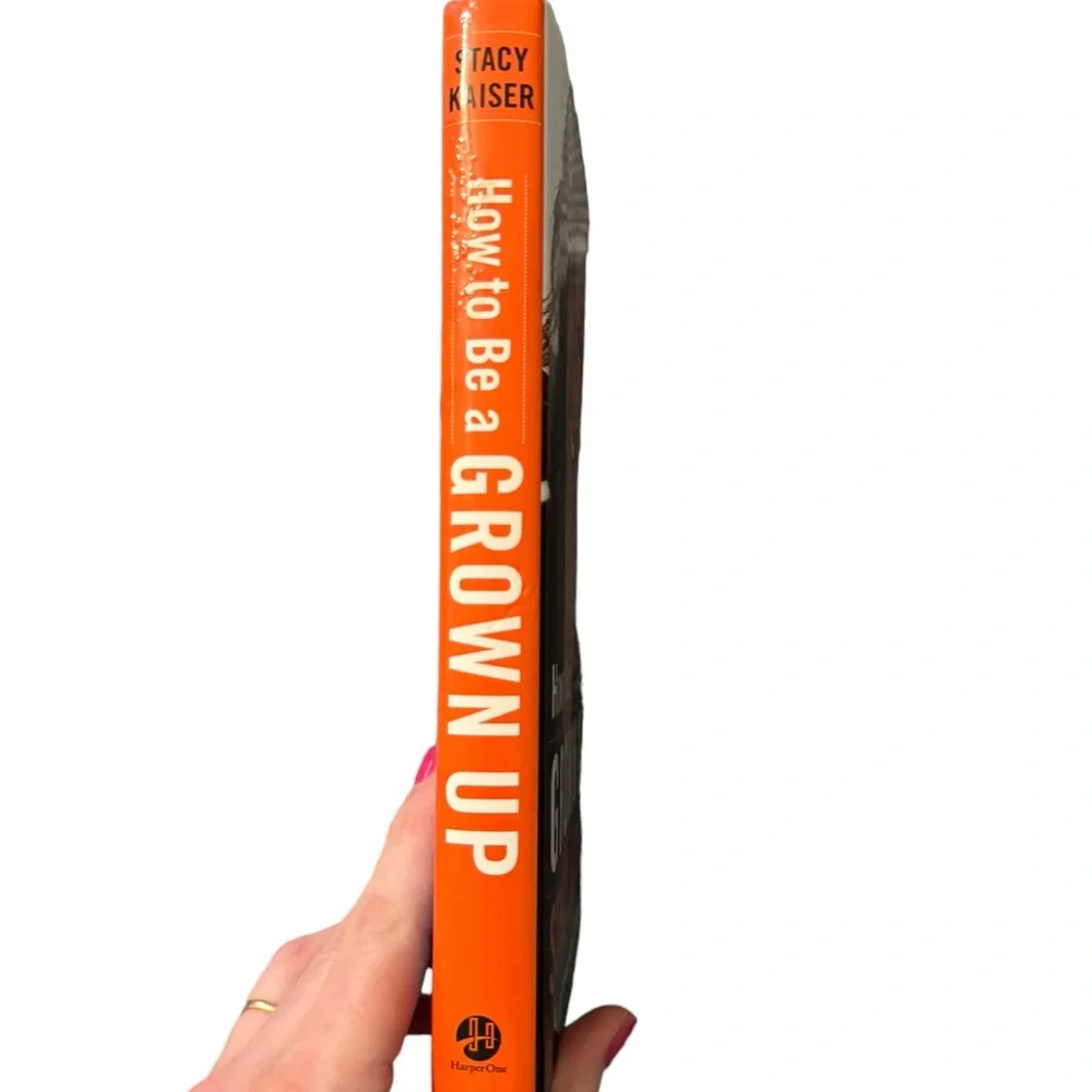 (Book) “How To Be A Grown Up: The 10 Secret Skills Everyone…,”By Stacy Kaiser.